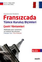 Seçkin Fransızcada Tümce Kuruluş Biçimleri Çeviri Yöntemleri 6. Baskı - V. Doğan Günay, İlhami Sığırcı Seçkin Yayınları