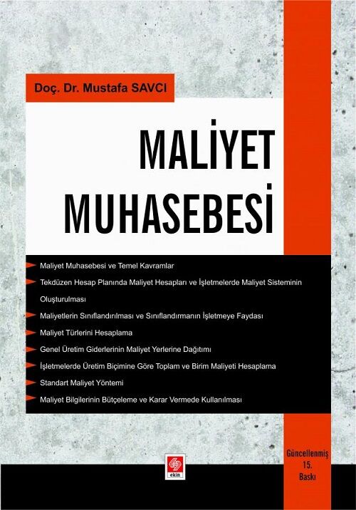 Ekin Maliyet Muhasebesi 15. Baskı - Mustafa Savcı Ekin Yayınları