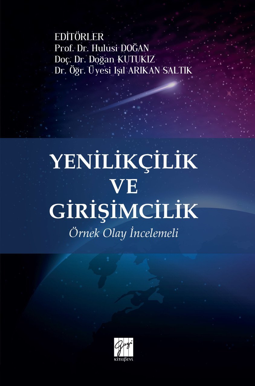 Gazi Kitabevi Yenilikçilik ve Girişimcilik - Hulusi Doğan, Doğan Kutukız, Işıl Arıkan Saltık Gazi Kitabevi