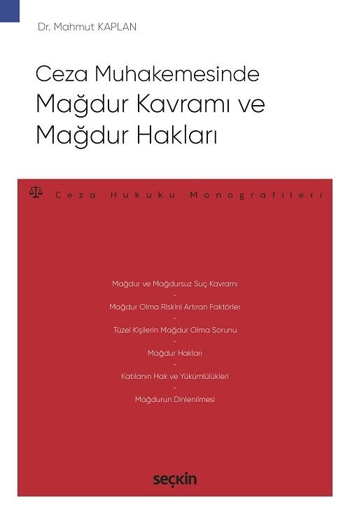 Seçkin Ceza Muhakemesinde Mağdur Kavramı ve Mağdur Hakları - Mahmut Kaplan Seçkin Yayınları