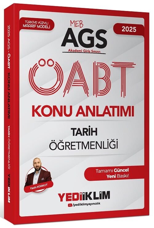 Yediiklim 2025 ÖABT MEB-AGS Tarih Öğretmenliği Konu Anlatımı - Yasin Korkut Yediiklim Yayınları