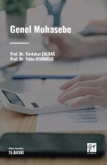 Gazi Kitabevi Genel Muhasebe 15. Baskı - Yurdakul Çaldağ, Yıldız Ayanoğlu Gazi Kitabevi