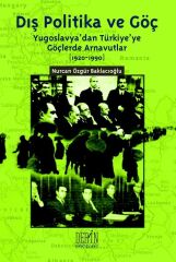 Derin Yayınları Dış Politika ve Göç - Nurcan Özgür Baklacıoğlu Derin Yayınları