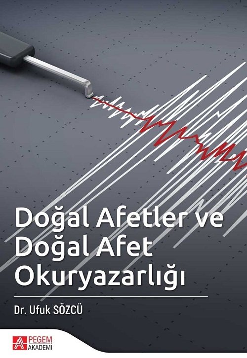 Pegem Doğal Afetler ve Doğal Afet Okuryazarlığı Ufuk Sözcü Pegem Akademi Yayınları