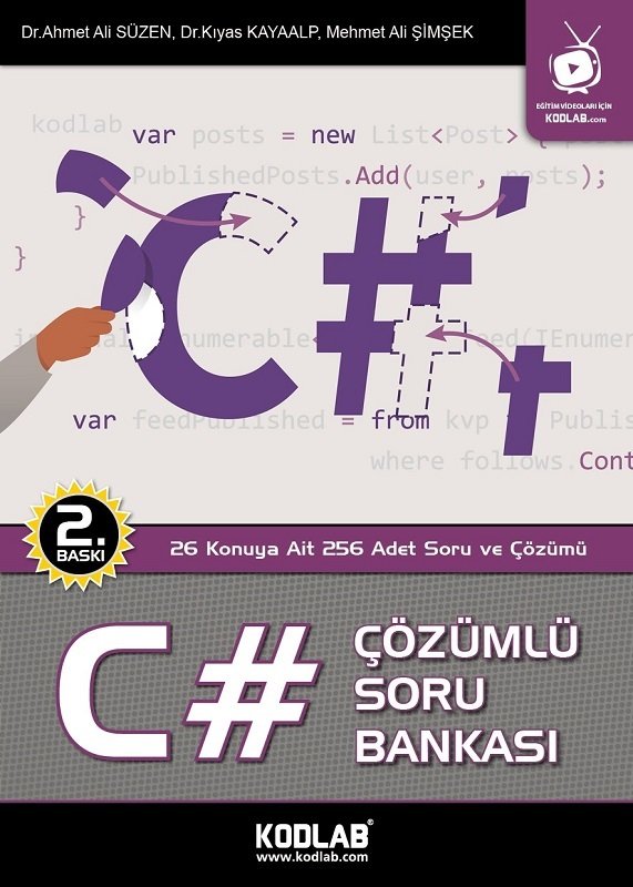 Kodlab C# Çözümlü Soru Bankası 2. Baskı - Ahmet Ali Süzen, Kıyas Kayaalp, Mehmet Ali Şimşek ​Kodlab Yayınları