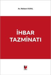 Adalet İhbar Tazminatı - Meltem Vural Adalet Yayınevi