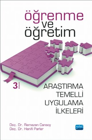 Nobel Öğrenme ve Öğretime İlişkin Araştırma Temelli Uygulama İlkeleri - Ramazan Cansoy, Hanifi Parlar Nobel Akademi Yayınları