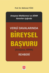 Ekin Vergi Davalarında Bireysel Başvuru Rehberi - Mehmet Yüce Ekin Yayınları