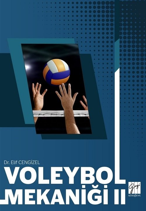 Gazi Kitabevi Voleybol Mekaniği 2 - Elif Cengizel Gazi Kitabevi