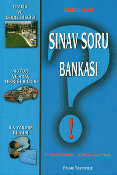 Palme Sürücü Adayı Sınav Soru Bankası - İbrahim Somyürek, Ahmet Erdemir Palme Akademik Yayınları