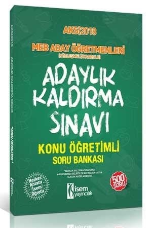 İsem 2018 MEB AKS Aday Öğretmen Adaylık Kaldırma Konu Öğretimli Soru Bankası İsem Yayınları