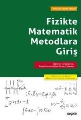 Seçkin Fizikte Matematik Metodlara Giriş - Zeynel Yalçın Seçkin Yayınları