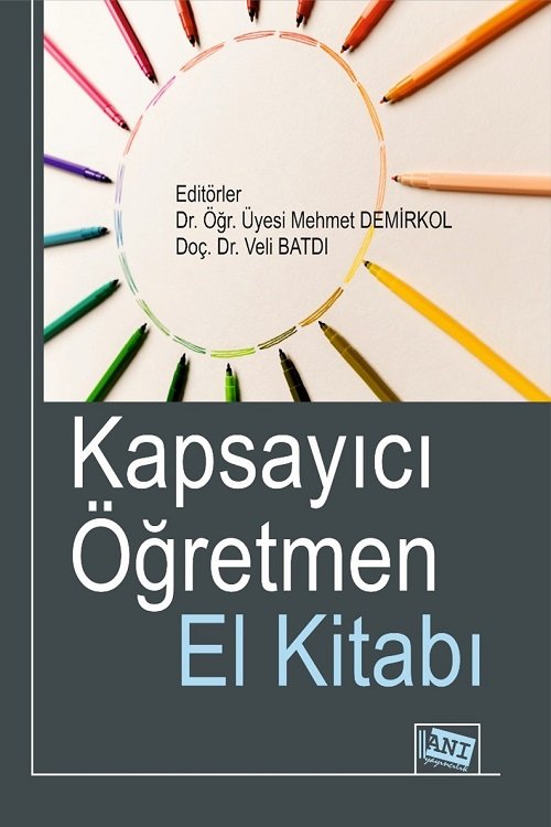 Anı Yayıncılık Kapsayıcı Öğretmen El Kitabı - Mehmet Demirkol, Veli Batdı Anı Yayıncılık