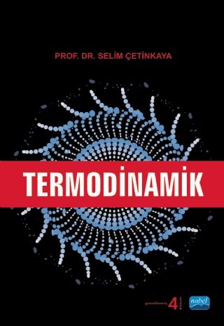 Nobel Termodinamik - Selim Çetinkaya Nobel Akademi Yayınları