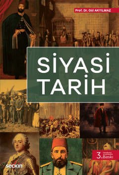 Seçkin Siyasi Tarih 3. Baskı - Gül Akyılmaz Seçkin Yayınları