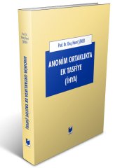 Adalet Anonim Ortaklıkta Ek Tasfiye İhya - Oruç Hami Şener Adalet Yayınevi