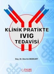 Palme Klinik Pratikte Ivıg Tedavisi - Devrim Bozkurt Palme Akademik Yayınları