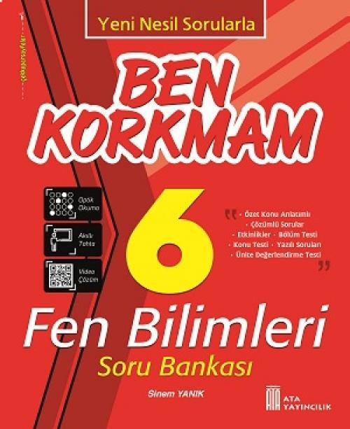 Ata Yayıncılık 6. Sınıf Fen Bilimleri Ben Korkmam Soru Bankası Ata Yayıncılık