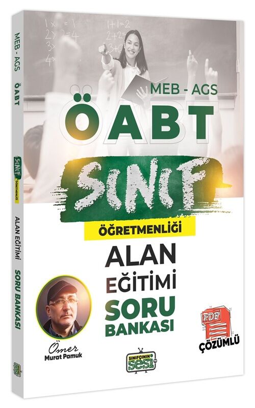 Sınıfçının Sesi ÖABT MEB-AGS Sınıf Öğretmenliği Alan Eğitimi Soru Bankası Çözümlü - Ömer Murat Pamuk Sınıfçının Sesi TV