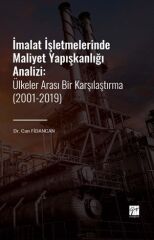 Gazi Kitabevi İmalat İşletmelerinde Maliyet Yapışkanlığı Analizi - Can Fidancan Gazi Kitabevi