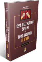 Adalet Ceza İnfaz Kurumu Savcısı ve İnfaz Hakiminin El Kitabı Uygulama Rehberi - Halil Polat Adalet Yayınevi