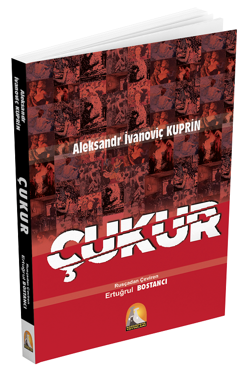 Çukur - Aleksandr İvanoviç Kurpin Kapadokya Yayınları