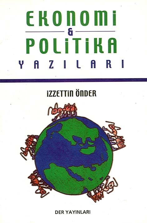 Derin Yayınları Ekonomi ve Politika Yazıları - İzzettin Önder Derin Yayınları