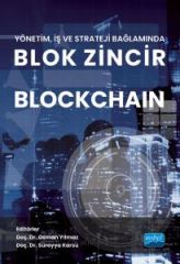 Nobel Yönetim, İş ve Strateji Bağlamında Blok Zincir BLOCKCHAIN - Osman Yılmaz, Süreyya Karsu Nobel Akademi Yayınları