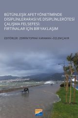 Siyasal Bütünleşik Afet Yönetiminde Disiplinlerarası ve Disiplinlerötesi Çalışma Felsefesi - Zerrin Toprak Karaman, Özlem Çakır Siyasal Kitabevi Yayınları