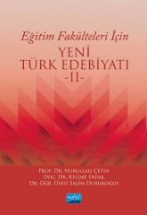 Nobel Eğitim Fakülteleri İçin Yeni Türk Edebiyatı-2 - Nurullah Çetin Nobel Akademi Yayınları